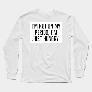 funny phrase Long Sleeve T-Shirt